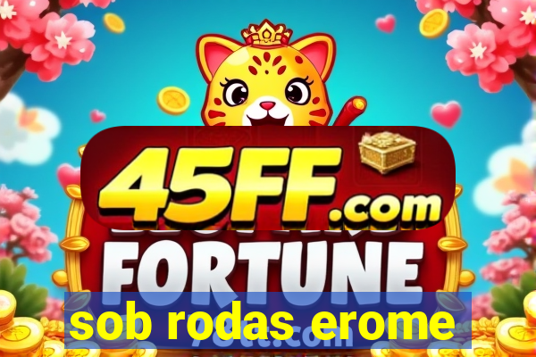 sob rodas erome